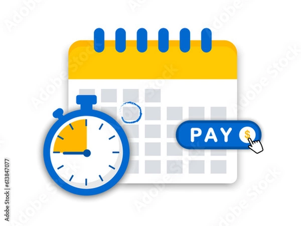 Obraz Calendar with payment date. Payment calendar icon. Planning schedule pay. Reminder payment icon. Tax pay date. Vector illustration.