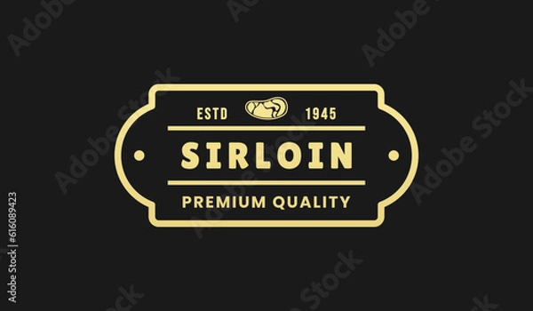Fototapeta Sirloin steak logo or Sirloin steak label vector isolated in flat style. best Sirloin steak logo for the best product. Elegant Sirloin steak seal or label for packaging design element.