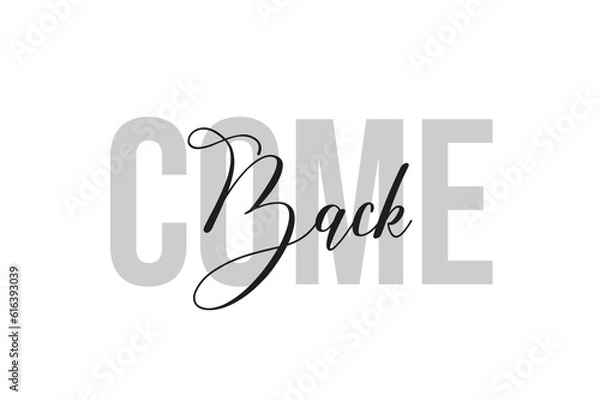 Fototapeta Simple modern typography design with Text Comeback. Isolated on a white background in tones of grey color. Hand Lettering Quote. Aesthetic Calligraphy.
