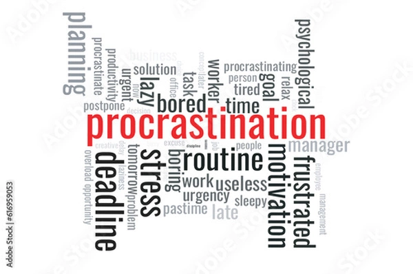 Fototapeta Illustration in the form of a cloud of words related to procrastination problem.