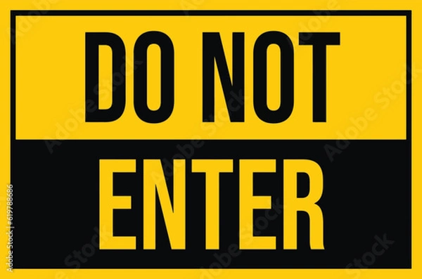 Fototapeta Do Not Enter warning sign. Warning in a yellow sign  vector illustration stock illustration