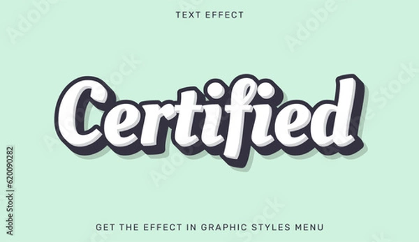 Fototapeta Certified editable text effect in 3d style. Text emblem for advertising, branding, business logo