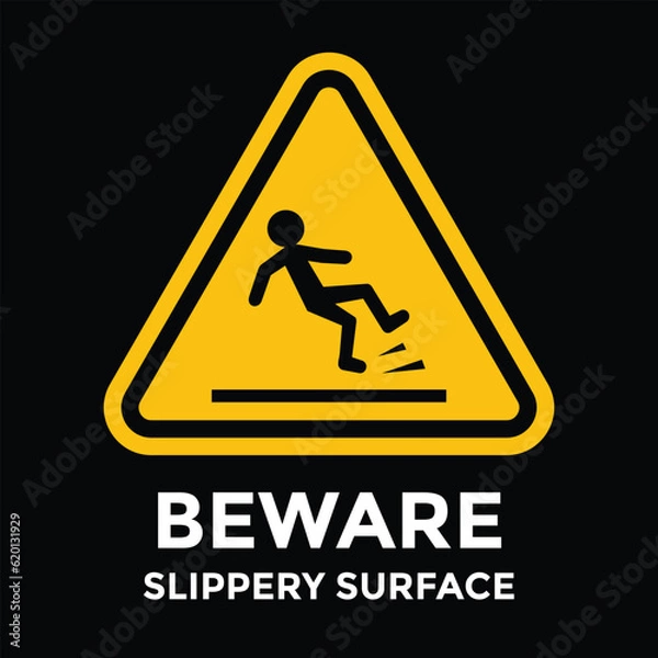 Fototapeta beware, slippery surface sign, vector illustration 