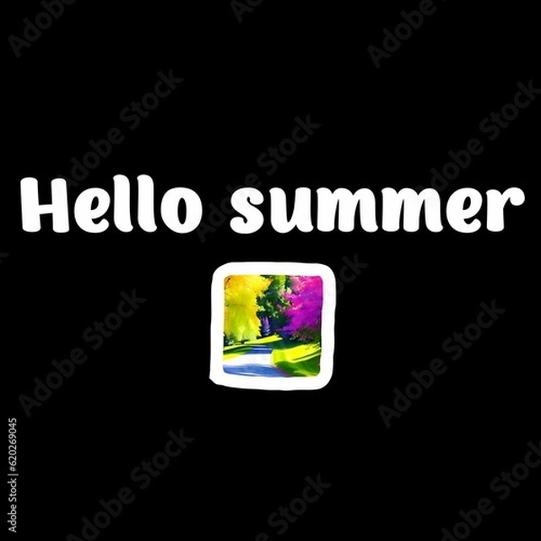 Obraz Text "Hello summer" with a park isolated on a black background. Lettering illustration