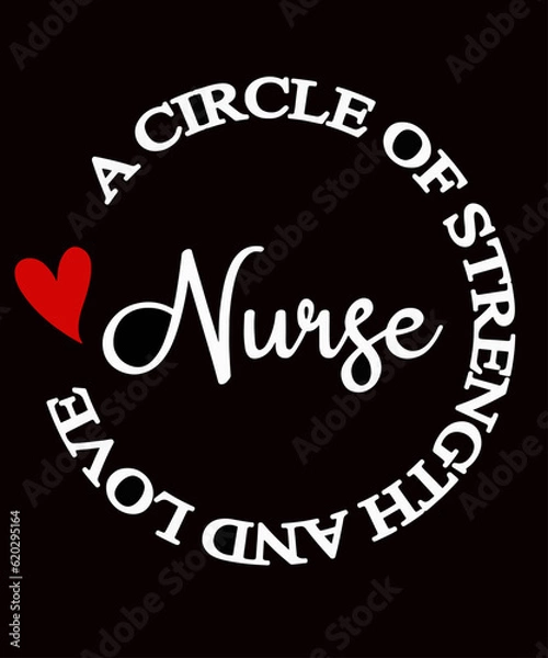 Fototapeta Nurse in a cute font with a red heart in a circle to show love with the motivational saying A Circle Of Strength And Love