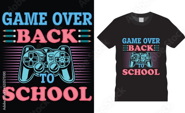 Fototapeta Game over welcome back to school typography t shirtdesign vector template.