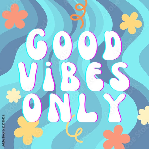 Obraz Good vibes only slogan tee graphic typography for print illustration t shirt vector vintage art