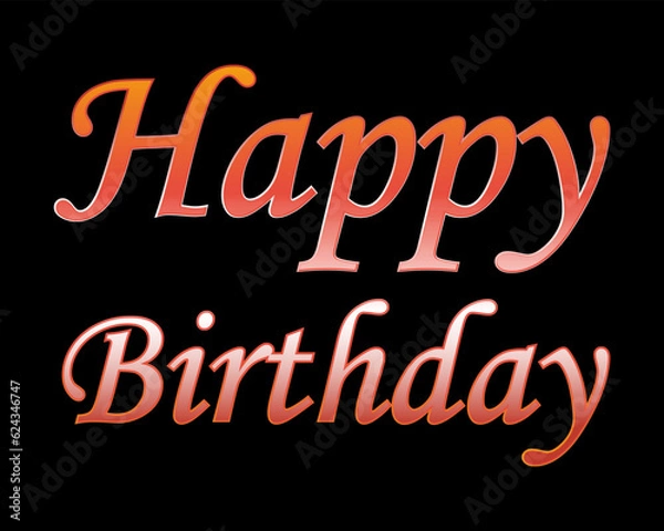 Fototapeta Happy birthday with 3d text. Decorative holiday ornament. Handwritten inscription with volumetric effect on a black background.