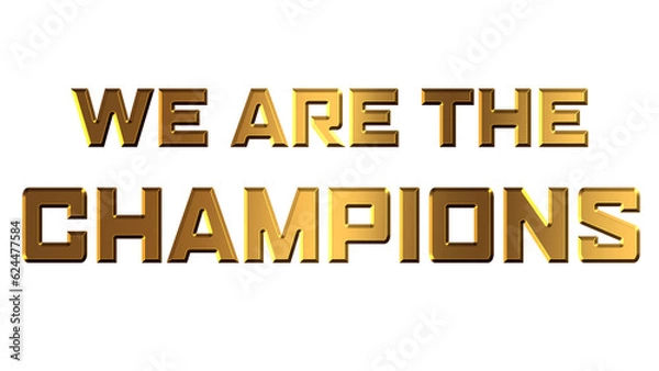 Obraz We Are The Champions, Text, Golden, Png.