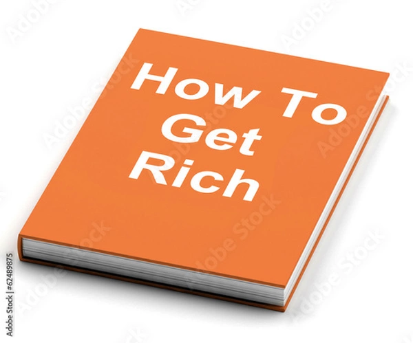 Fototapeta How To Get Rich Book Shows Make Wealth Money