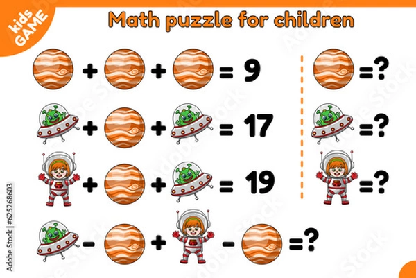 Fototapeta Math game for children. Educational puzzle for school kids. Mathematical exercise for learning algebra. Cartoon planet Jupiter, extraterrestrial and astronaut girl. Vector illustration on space theme.
