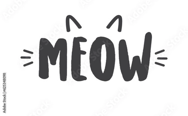 Fototapeta Meow lettering with cat ears and whiskers. Cute design for feline lovers and cat moms.