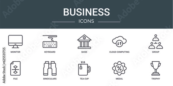 Obraz set of 10 outline web business icons such as monitor, keyboard, bank, cloud computing, group, file, binoculars vector icons for report, presentation, diagram, web design, mobile app