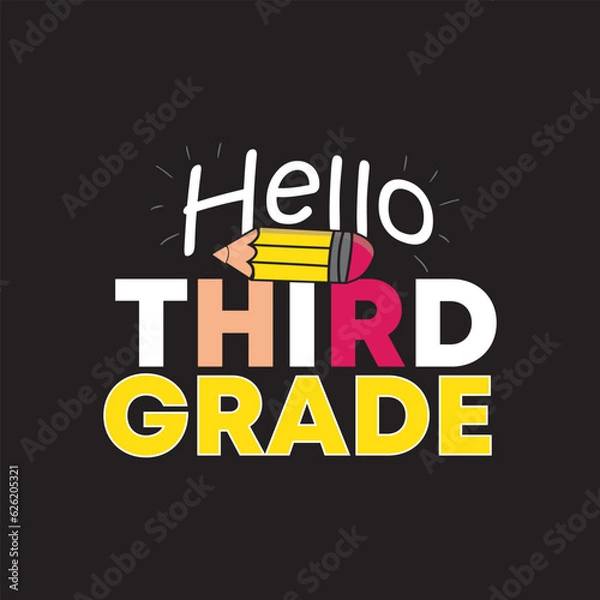 Obraz Hello third grade T shirt design