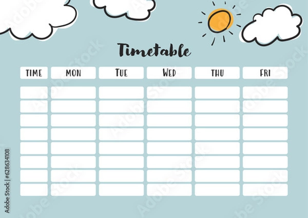 Fototapeta Weekly planner, school timetable with sun and clouds.