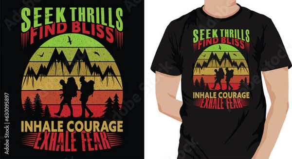 Fototapeta Seek thrills, find bliss, Inhale courage, exhale fear-Mountain adventure, retro vintage grunge, vector graphic illustration, typography, print t-shirt design bundle, stickers, template, posters