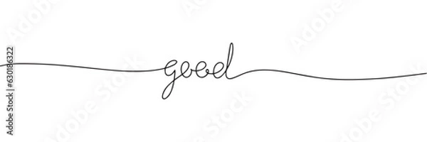 Obraz One line continuous word good. Line art calligraphy, handwriting vector illustration.
