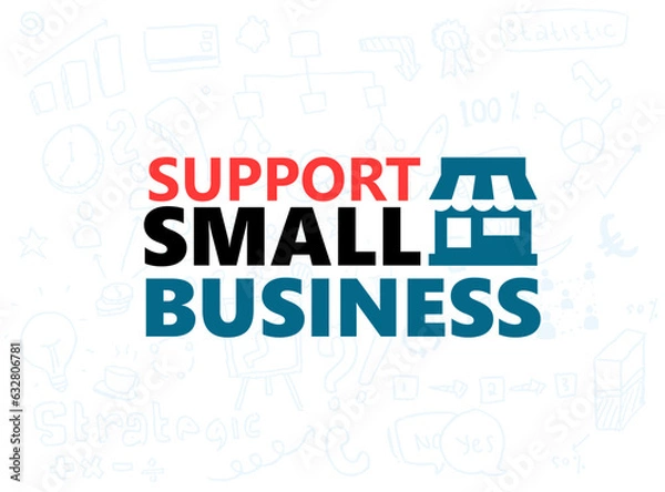 Obraz Support small business concept illustration. banner idea with store on doodle art background.
