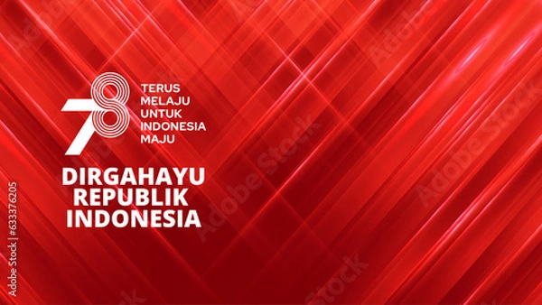 Fototapeta 78th anniversary of Indonesia independence day for background or banner. Dirgahayu 78 tahun Indonesia background. 17 Agustus 2023. Dirgahayu mean happy independence day
