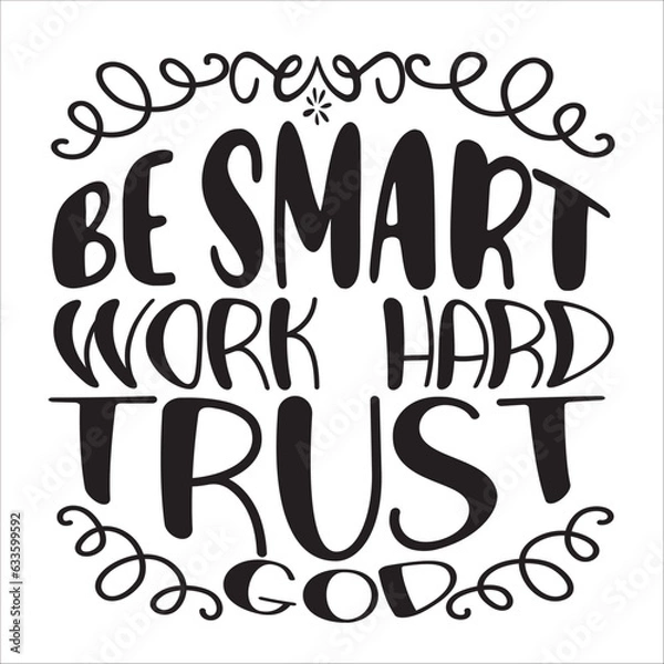 Obraz be smart work hard trust
