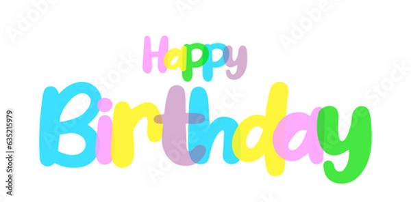 Fototapeta Happy birthday background, label, sticker, text design colorful, white background