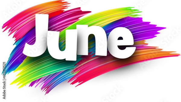 Obraz June paper word sign with colorful spectrum paint brush strokes over white. Vector illustration.