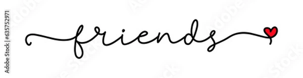 Obraz Friends. Vector typography logo text. Friendship inscription design, card, poster, banner, t-shirt. Hand drawn modern calligraphy text - friends. Script word design illustration with heart.