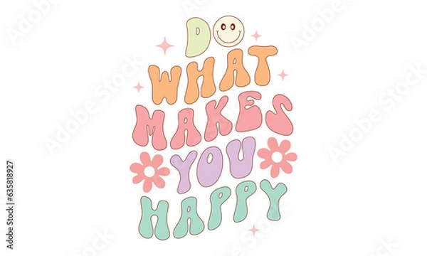 Obraz Do what makes you happy Retro