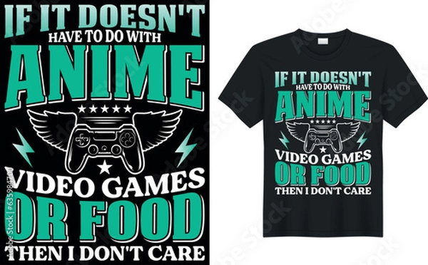 Fototapeta Gamer t-shirt design Vector illustration.if it doesn't have to do with anime video games or food then i don't care.T shirt Design vector, Trendy, apparel, Gaming, retro, Game, Video
