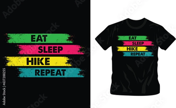 Obraz eat sleep hike repeat, modern and stylish motivational quotes typography slogan. Colorful abstract design with the lines style. Vector for print tee shirt, typography and poster editable template