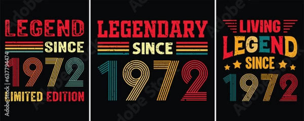 Fototapeta Legend Since 1972 Limited Edition, Legendary Since 1972, Living Legend Since 1972, Vintage Birthday T-shirt Design