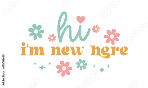 Obraz Hi I'm new here Retro SVG.