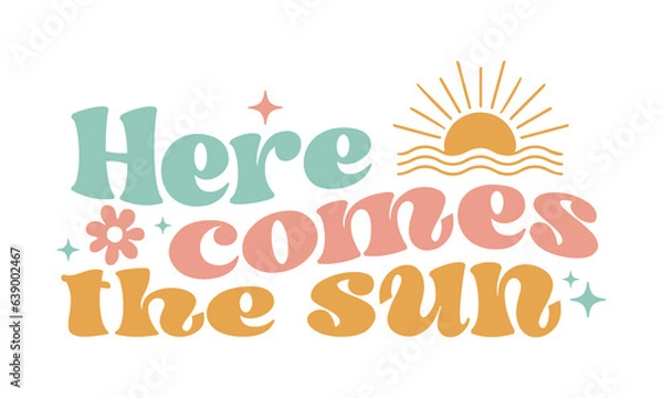Obraz here comes the sun Retro SVG.