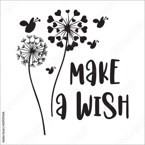 Obraz Make a wish Dandelion vector inspirational quotes typography lettering  design