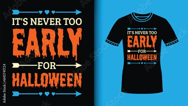 Fototapeta It's Never Too Early halloween Retro Love Vector Typography For Halloween Party in Cute Scary Font
