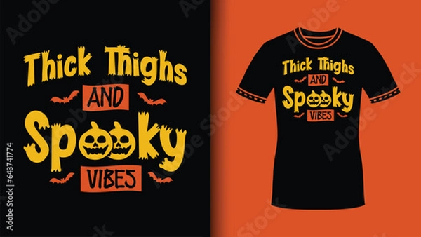 Fototapeta Thick thighs and spooky vibes Halloween Sublimation typography svg Tshirt. Spooky Vibes clipart
