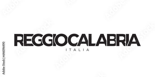 Fototapeta Reggio Calabria in the Italia emblem. The design features a geometric style, vector illustration with bold typography in a modern font. The graphic slogan lettering.