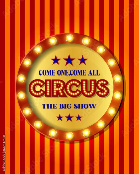 Obraz Circus light sign.Carnival banner, Vintage circus banner with bright bulbs, highlights, gold stars, ribbon and garlands. Fun fair vector poster. Bright retro frame with text