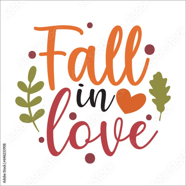 Obraz Welcome fall svg, Thanksgiving t-shirt design, Funny Fall svg, EPS, autumn bundle, Pumpkin, Handmade calligraphy vector illustration graphic, Hand written vector sign,  fall in love