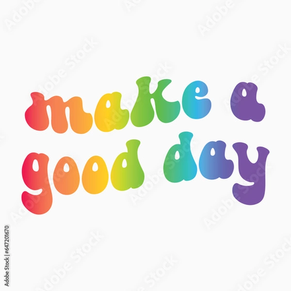 Fototapeta Make a good day