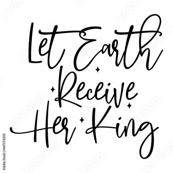 Obraz Let Earth Receive Her King