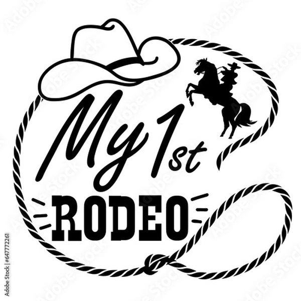 Obraz My first rodeo vector printable illustration isolated on white for design. Cowboy with lasso on wild horse hand drawn American illustration with text.