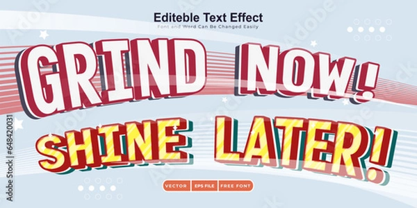 Fototapeta Grind Now- Shine Later - A Elegant and Classy Text Effect with minimalism style