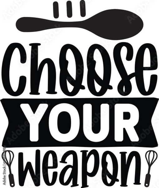 Obraz  Choose Your Weapon Svg
