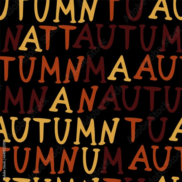 Fototapeta Autumn words seamless pattern. Colorful Vector text isolated on black background. Season letters for print, textile, fabric, Wrapping paper, Screen wallpaper.