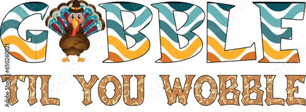 Fototapeta Thanksgiving Sublimation Design, Thanksgiving Day T-Shirt Design With Colorful Vector.