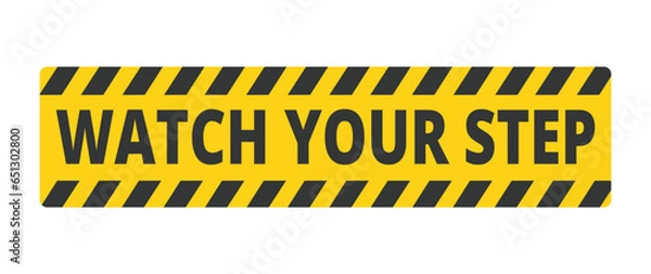 Obraz Watch your Step Symbol
