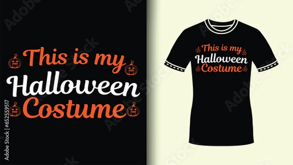Fototapeta This Is My Halloween Costume Custom Typography Colorful Tee For Halloween Party