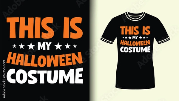 Fototapeta This Is My Halloween Costume Bold Lettering With Orange And White Color Combo In Tshirt Design
