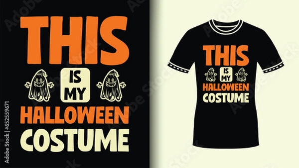 Fototapeta T Shirt Print With This Is My Halloween Costume Quote Retro Sublimation Design Background With Halloween Boo Graphic